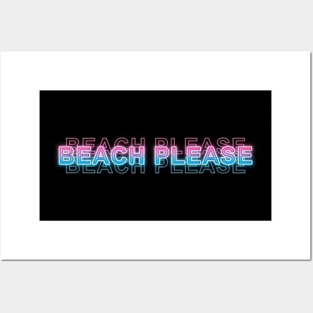 BEACH PLEASE Wall Art by Sanzida Design